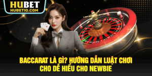Baccarat Là Gì? Hướng Dẫn Luật Chơi Dễ Hiểu Cho Newbie