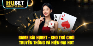 Game bài HUBET